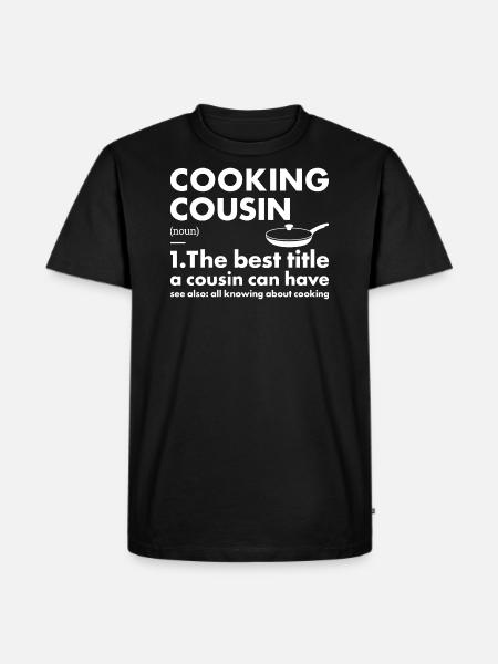 Cook Cousin Definition Cooking - Men's Premium Organic T-Shirt - black