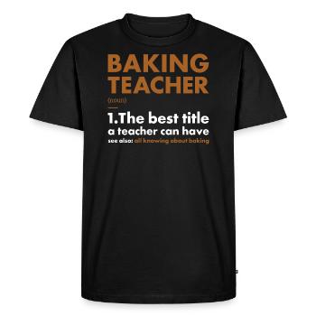 Boulanger Enseignant Définition Pâtisserie - T-shirt Premium bio Homme - noir - Devant - Nico (187cm)
