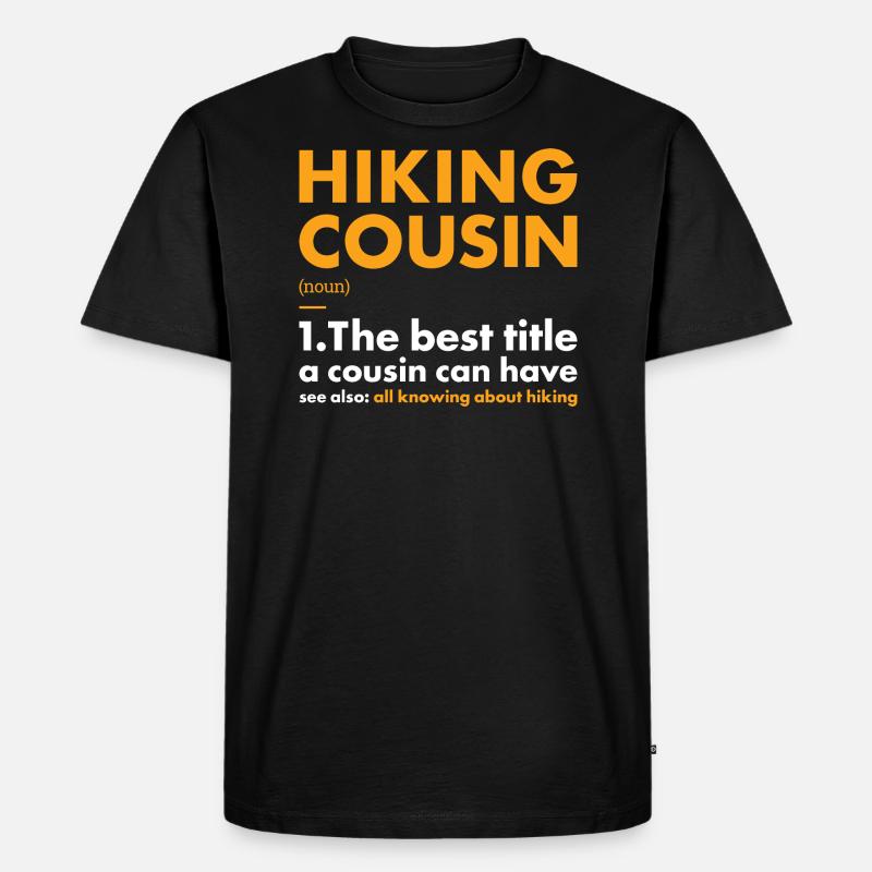 Hiker Cousin Definition Hiking - Männer Premium Bio T-Shirt - Schwarz