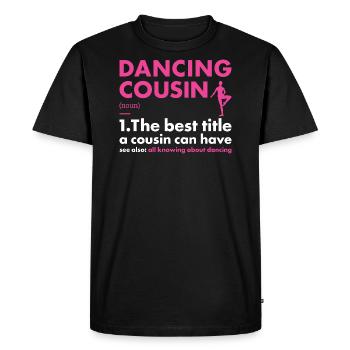 Danseur Cousin Définition Danse - T-shirt Premium bio Homme - noir - Devant - Nico (187cm)