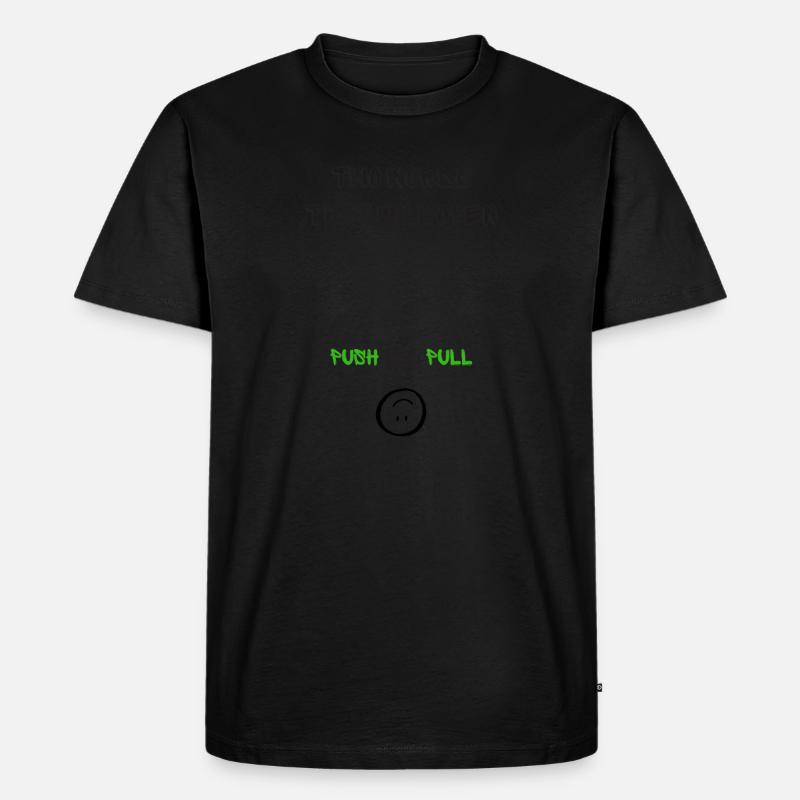 Lachen freischalten: Push & Pull - Männer Premium Bio T-Shirt - undefined