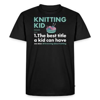 Knitter Kid Definition Knitting - Men's Premium Organic T-Shirt - black - Front - Nico (187cm)