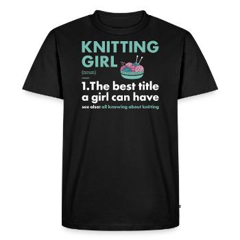 Knitter Girl Definition Knitting - Men's Premium Organic T-Shirt - black - Front - Nico (187cm)