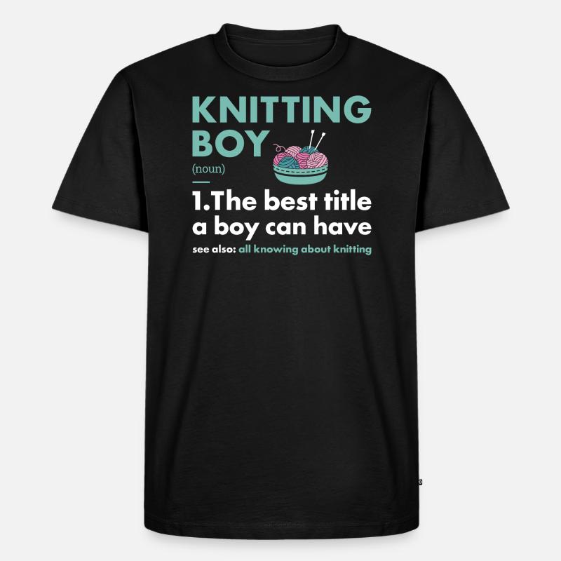 Knitter Boy Definition Knitting - Männer Premium Bio T-Shirt - Schwarz
