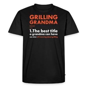 Griller Grandma Definition Grilling - Men's Premium Organic T-Shirt - black - Front - Nico (187cm)