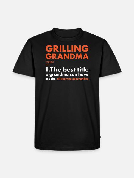 Griller Grandma Definition Grilling - Men's Premium Organic T-Shirt - black