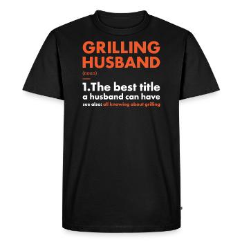 Griller Husband Definition Grilling - Men's Premium Organic T-Shirt - black - Front - Nico (187cm)