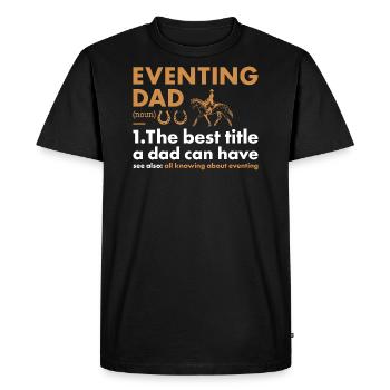 Rider Dad Definition Eventing - Men's Premium Organic T-Shirt - black - Front - Nico (187cm)