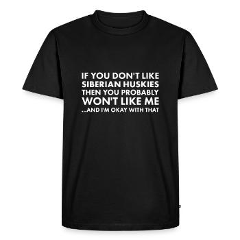 Si vous n’aimez pas le husky sibérien - T-shirt Premium bio Homme - noir - Devant - Nico (187cm)