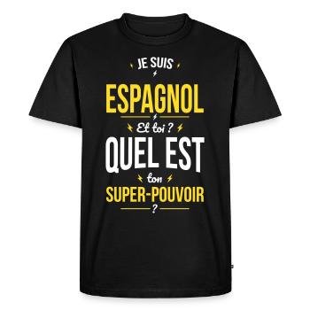 Je suis Espagnol - Super-pouvoir - Cadeau Humour - T-shirt Premium bio Homme - noir - Devant - Nico (187cm)