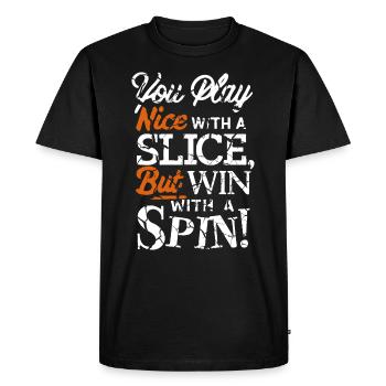 Tennis Shirt You play nice with slice win spin - Men's Premium Organic T-Shirt - black - Front - Nico (187cm)