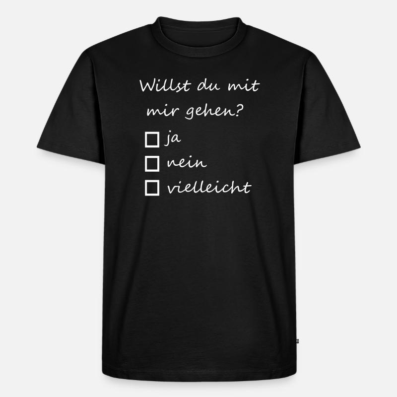 Willst du mit mir gehen ? - Männer Premium Bio T-Shirt - Schwarz