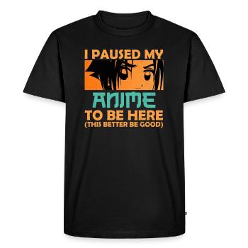 I paused my Anime to be here Manga for Anime Fans - Men's Premium Organic T-Shirt - black - Front - Nico (187cm)