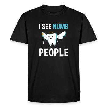 Hygienist I See Numb People Dental Assistant - Men's Premium Organic T-Shirt - black - Front - Nico (187cm)