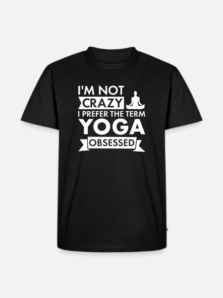 Yogi I'm Not Crazy Yoga - Men's Premium Organic T-Shirt - black