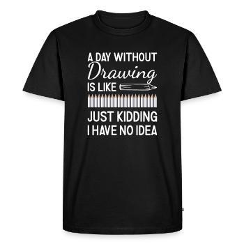 Drawer A Day Without Drawing - Men's Premium Organic T-Shirt - black - Front - Nico (187cm)