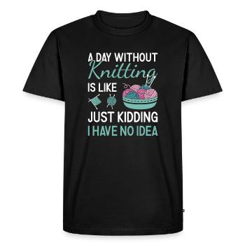 Knitter A Day Without Knitting - Men's Premium Organic T-Shirt - black - Front - Nico (187cm)