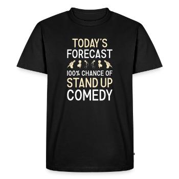 Comedian Today's Forecast Stand Up Comedy - Men's Premium Organic T-Shirt - black - Front - Nico (187cm)