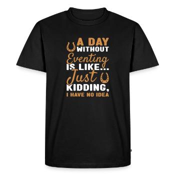 Rider A Day Without Eventing - Men's Premium Organic T-Shirt - black - Front - Nico (187cm)