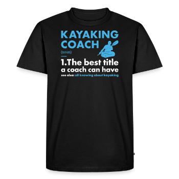 Kayaker Coach Definition Kayaking - Men's Premium Organic T-Shirt - black - Front - Nico (187cm)