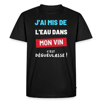Water in my wine. Humor birthday gift party - Men's Premium Organic T-Shirt - black - Front - Nico (187cm)