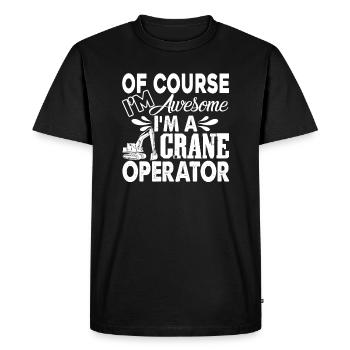 Crane Operator I'm A Crane Operator - Men's Premium Organic T-Shirt - black - Front - Nico (187cm)