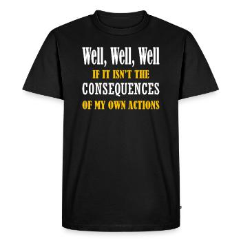 Bien Drôle Actions Humour Conséquences Graphique - T-shirt Premium bio Homme - noir - Devant - Nico (187cm)
