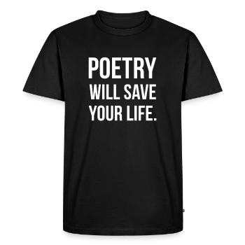 La poésie sauvera votre poète cadeau vivant - T-shirt Premium bio Homme - noir - Devant - Nico (187cm)