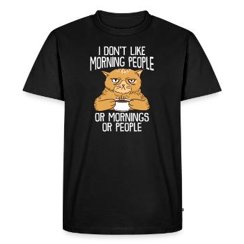 i dont like morning people - Männer Premium Bio T-Shirt - Schwarz - Vorne - Nico (187cm)