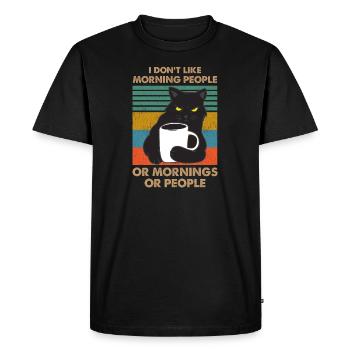 i dont like morning people - T-shirt Premium bio Homme - noir - Devant - Nico (187cm)