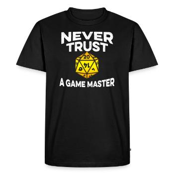 Never Trust a Game Master - Men's Premium Organic T-Shirt - black - Front - Nico (187cm)