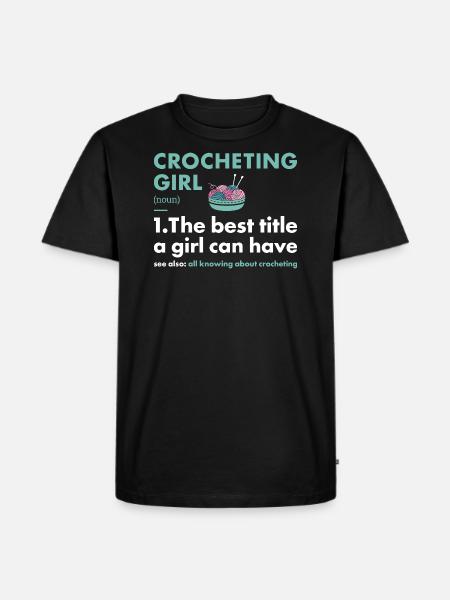 Crocheteuse Fille Définition Crochet - T-shirt Premium bio Homme - noir