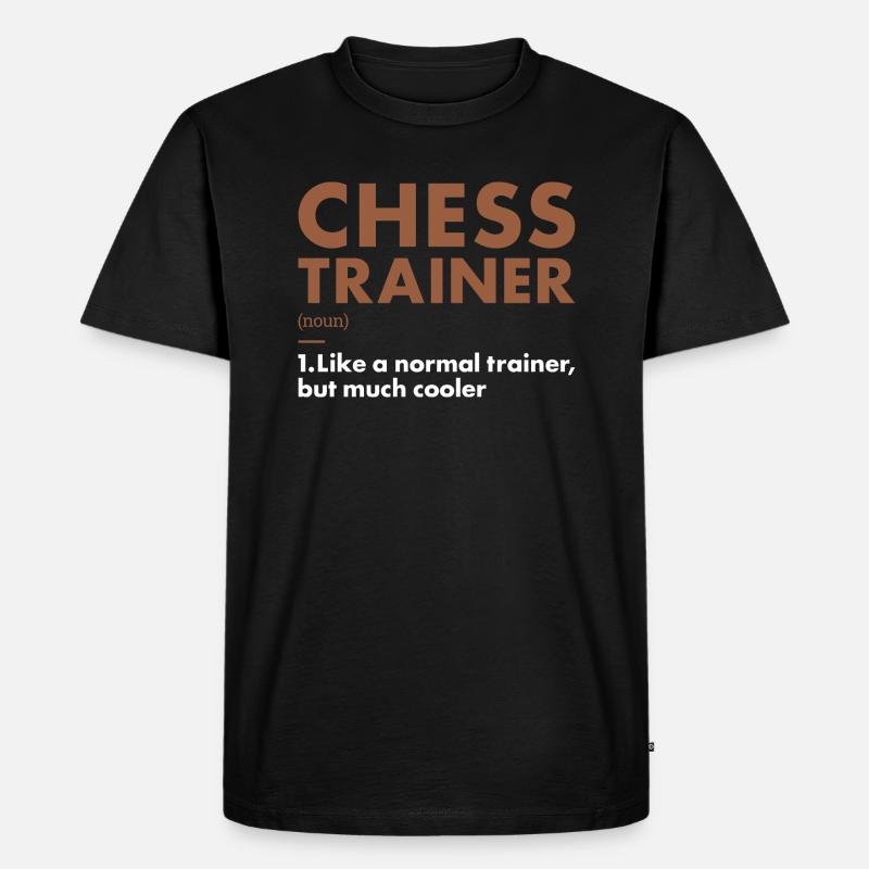 Chess Player Trainer Definition Chess - Männer Premium Bio T-Shirt - Schwarz