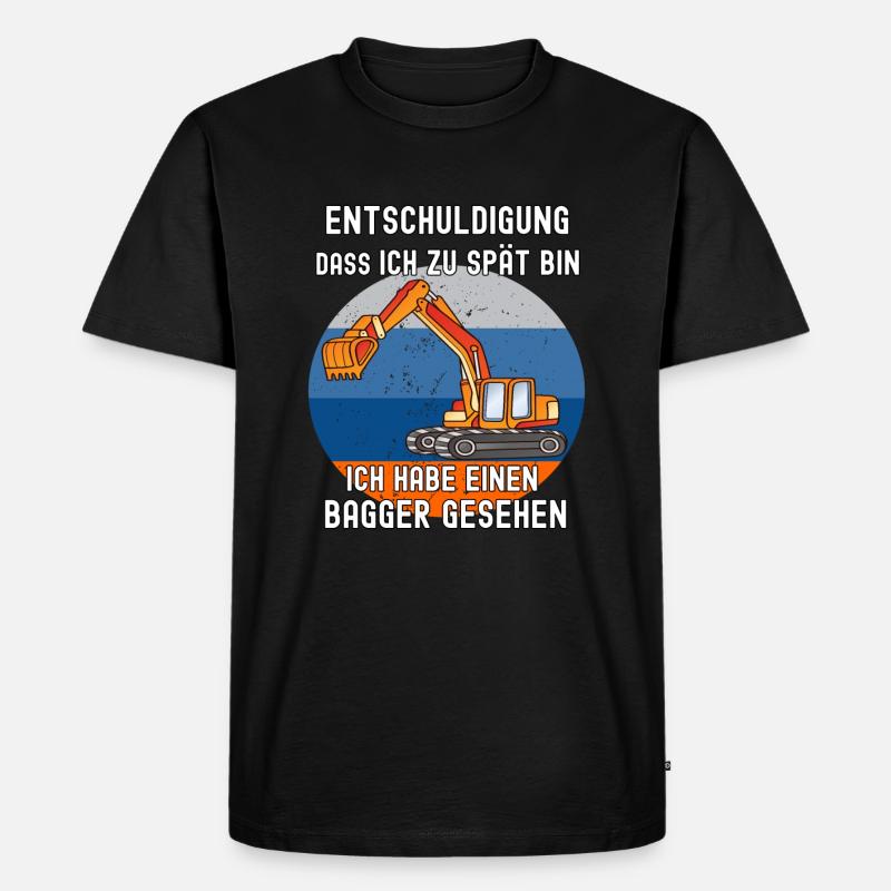 Entschuldigung zu spät, habe einen Bagger gesehen - Männer Premium Bio T-Shirt - Schwarz