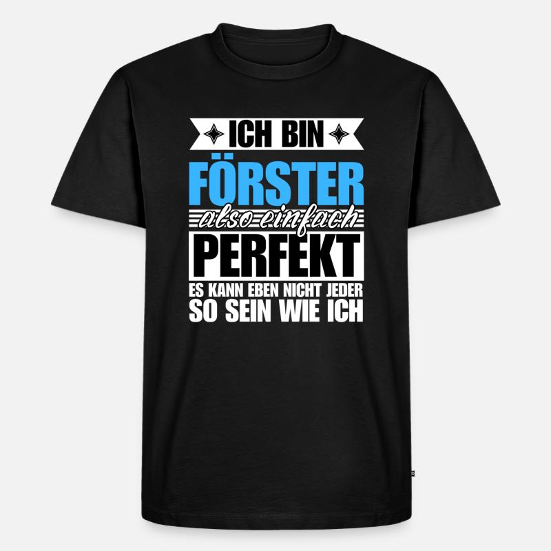 Perfekter Förster - Männer Premium Bio T-Shirt - Schwarz
