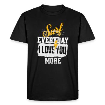 SURF EVERYDAY I LOVE YOU MORE - T-shirt Premium bio Homme - noir - Devant - Nico (187cm)