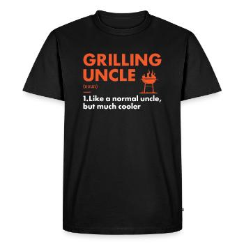 Griller Uncle Definition Grilling - Men's Premium Organic T-Shirt - black - Front - Nico (187cm)