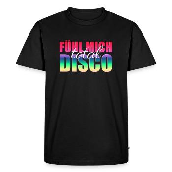 FÜHL MICH TOTAL DISCO - GUTE LAUNE - GUTE STIMMUNG - Männer Premium Bio T-Shirt - Schwarz - Vorne - Nico (187cm)