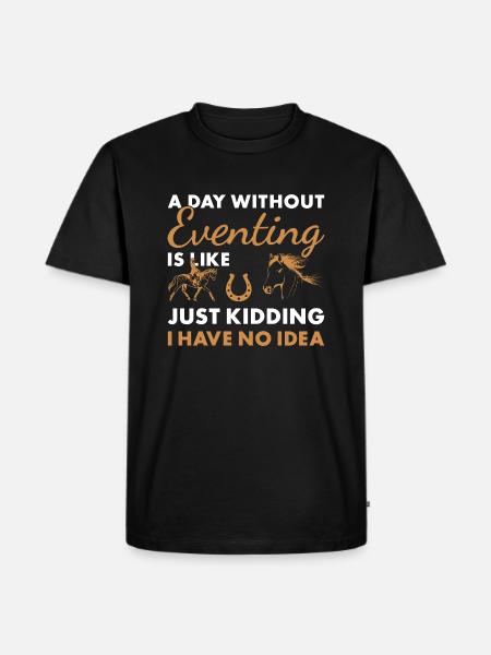 Rider A Day Without Eventing - Men's Premium Organic T-Shirt - black