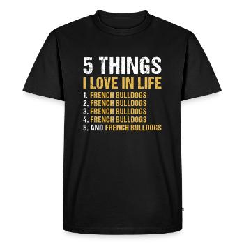5 choses que j’aime dans la vie bouledogue français - T-shirt Premium bio Homme - noir - Devant - Nico (187cm)
