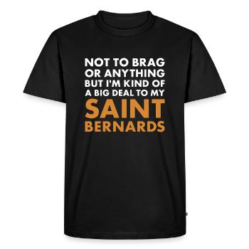 I'm A Big Deal To My Saint Bernard - Men's Premium Organic T-Shirt - black - Front - Nico (187cm)