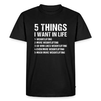 Sport 5 choses que je veux dans la vie Haltérophilie - T-shirt Premium bio Homme - noir - Devant - Nico (187cm)