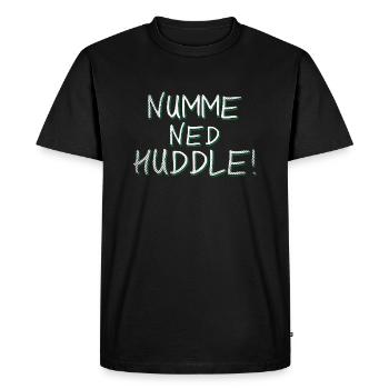 Badische Sprüche > Numme ned huddle! - Männer Premium Bio T-Shirt - Schwarz - Vorne - Nico (187cm)