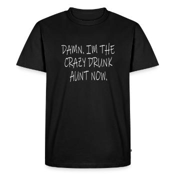 Draunt Drunk Aunt Betrunkene Tante - Men's Premium Organic T-Shirt - black - Front - Nico (187cm)
