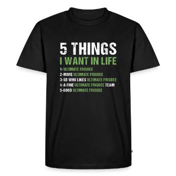 Sport 5 choses que je veux dans la vie Ultimate Frisbee - T-shirt Premium bio Homme - noir - Devant - Nico (187cm)