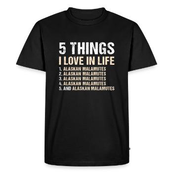 5 choses que j’aime dans la vie Malamute d’Alaska - T-shirt Premium bio Homme - noir - Devant - Nico (187cm)