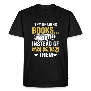 Essayez de lire des livres au lieu de les lire. - T-shirt Premium bio Homme - noir - Devant - Nico (187cm)