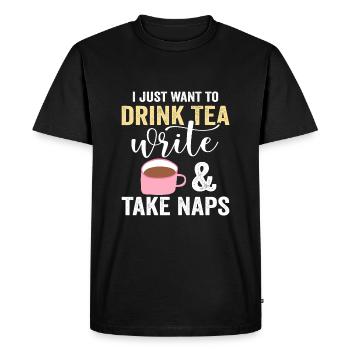 I just want to write tea and take naps - Men's Premium Organic T-Shirt - black - Front - Nico (187cm)