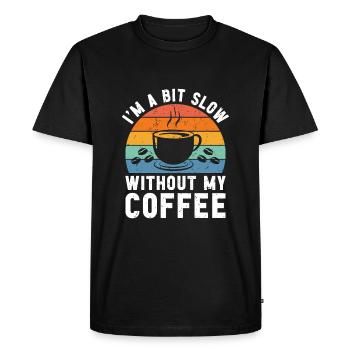 Je suis un peu lent sans mon café - T-shirt Premium bio Homme - noir - Devant - Nico (187cm)