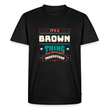 C’est une chose brune après le nom de famille du Fa. - T-shirt Premium bio Homme - noir - Devant - Nico (187cm)